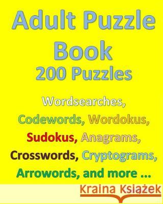 Adult Puzzle Book: 200 Puzzles Charlie Fry 9781535450492