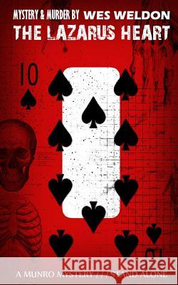The Lazarus Heart Special Edition Wes Weldon 9781535457736 Createspace Independent Publishing Platform
