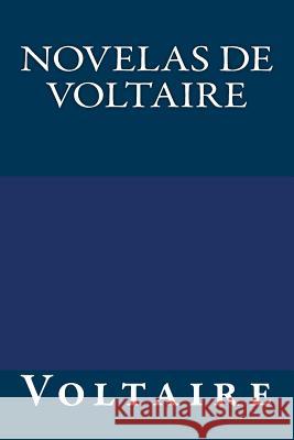 Novelas de Voltaire Autor Voltaire Onlyart Books 9781535458672 Createspace Independent Publishing Platform