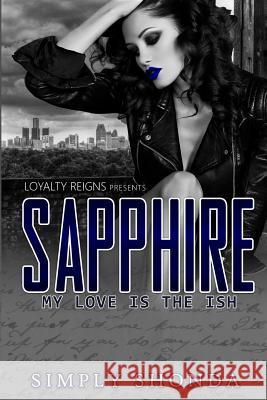 Sapphire: My love is the Ish Cover, Kreations 9781535461153