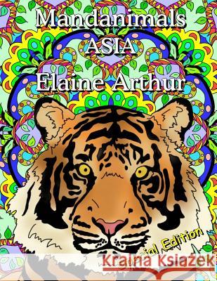 Mandanimals Asia Special Edition Elaine Arthur Elaine Arthur 9781535461191 Createspace Independent Publishing Platform