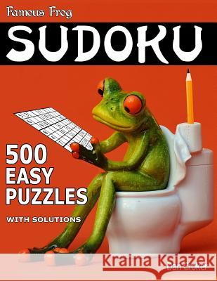 Famous Frog Sudoku 500 Easy Puzzles With Solutions: A Bathroom Sudoku Series Book Croker, Dan 9781535467896