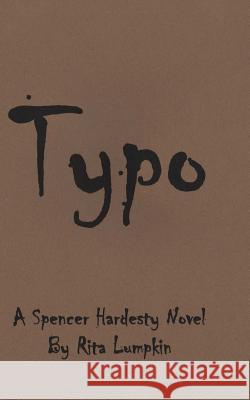 Typo Rita Lumpkin 9781535471572 Createspace Independent Publishing Platform