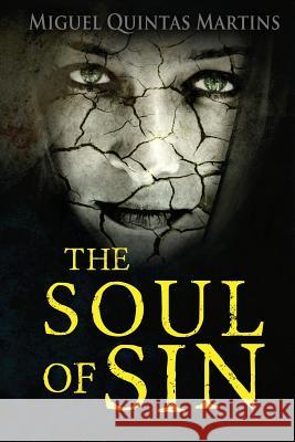 The Soul of Sin Miguel Quintas Martins 9781535478229