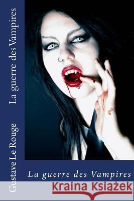 La guerre des Vampires Edibooks 9781535489683 Createspace Independent Publishing Platform