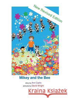 Mikey and the Bee (revised edition) Wright, David 9781535504294 Createspace Independent Publishing Platform