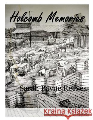 Holcomb Memories: Tigers, Trains and Treasures Sarah Payne Reeves 9781535505543