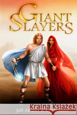 Giant Slayers Jeff Altabef Ken Altabef 9781535509251 Createspace Independent Publishing Platform