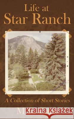 Life at Star Ranch Mary Lou Caro 9781535516891 Createspace Independent Publishing Platform