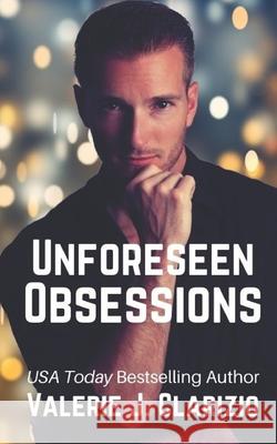 Unforeseen Obsessions Valerie J. Clarizio Christean Hall 9781535536776 Createspace Independent Publishing Platform