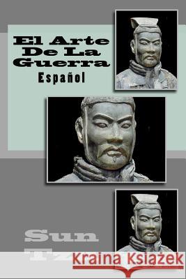 El Arte De La Guerra: Español Sanchez, Angelica 9781535542371 Createspace Independent Publishing Platform