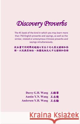 Discovery Proverbs Darcy G. H. Wang Austin y. N. Wang Andersen y. H. Wang 9781535548434 Createspace Independent Publishing Platform
