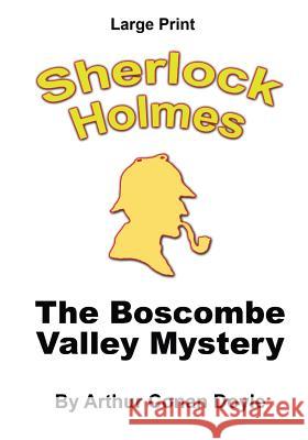 The Boscombe Valley Mystery: Sherlock Holmes in Large Print Arthur Conan Doyle Craig Stephen Copland 9781535551571 Createspace Independent Publishing Platform