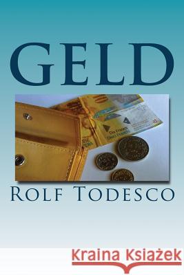 Geld Rolf Todesco 9781535554459