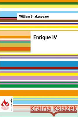 Enrique IV: (low cost). Edición limitada Shakespeare, William 9781535556194 Createspace Independent Publishing Platform