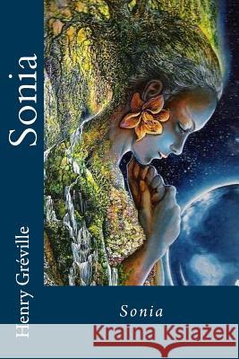 Sonia Henry Greville Edibooks 9781535560009 Createspace Independent Publishing Platform