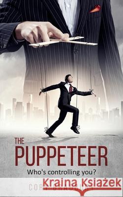 The Puppeteer Cory Bradbury 9781535562478 Createspace Independent Publishing Platform