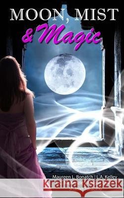 Moon, Mist, & Magic: A Paranormal Romance Anthology Abigail Owen J. C. McKenzie L. a. Kelley 9781535563000 Createspace Independent Publishing Platform