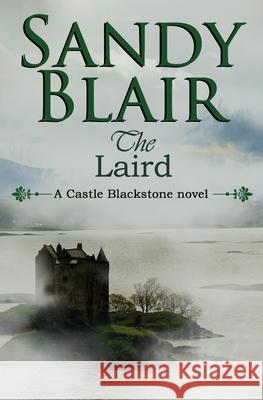 The Laird Sandy Blair 9781535564595 Createspace Independent Publishing Platform