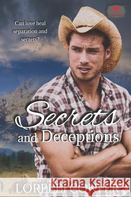 Secrets and Deceptions Lorelei Confer 9781535565721 Createspace Independent Publishing Platform