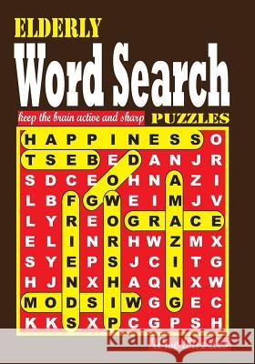 Elderly Word Search Puzzles Wise Puzzles 9781535566148