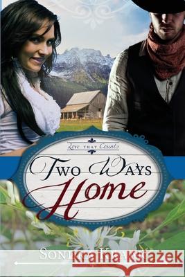 Two Ways Home Sondra Kraak 9781535567015 Createspace Independent Publishing Platform