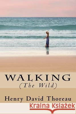 Walking Henry David Thoreau 9781535569958