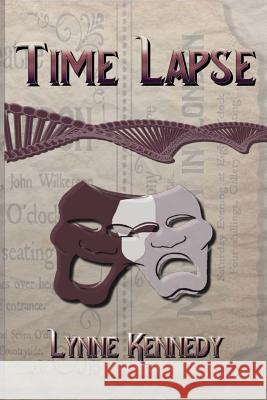 Time Lapse Lynne Kennedy 9781535573009 Createspace Independent Publishing Platform