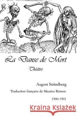 La danse de mort Remon, Maurice 9781535574259 Createspace Independent Publishing Platform