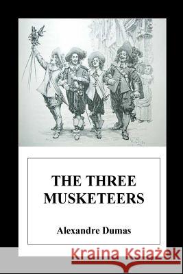 The Three Musketeers Dumas Alexandre 9781535576925 Createspace Independent Publishing Platform