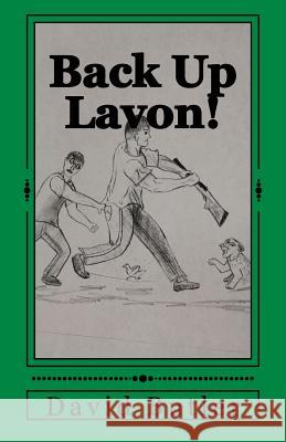 Back Up Lavon!: And Other Short Life Stories David Butler 9781535585569