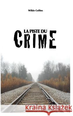 La Piste du Crime Cendrey, Camille De 9781535591591 Createspace Independent Publishing Platform