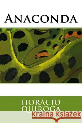 Anaconda Horacio Quiroga 9781535599788