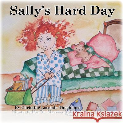 Sally's Hard Day Christine Losciale-Thoemmes Marissa Robinson 9781535603652