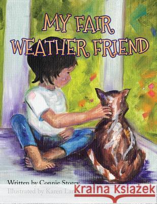 My Fair Weather Friend Connie Storey Karen Lang 9781535604192