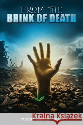 From the Brink of Death Tabitha Marie An 9781535604222 Wavecloud Corporation