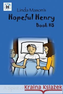 Hopeful Henry: Linda Mason's Jessica Mulles Nona Mason Linda C. Mason 9781535608862