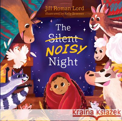 The Silent Noisy Night Lord, Jill Roman 9781535923736 B&H Publishing Group