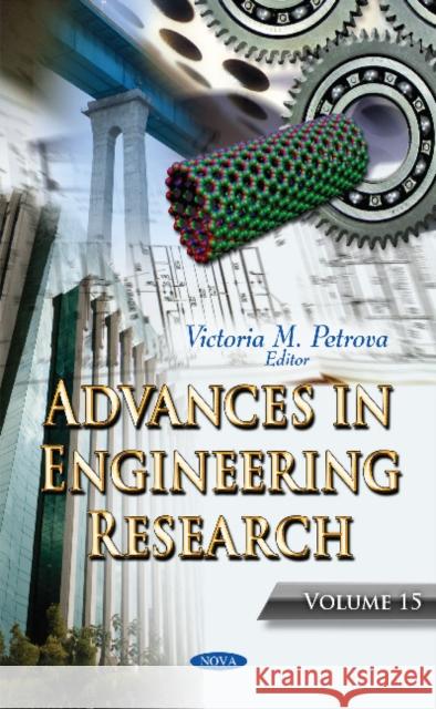 Advances in Engineering Research: Volume 15 Victoria M Petrova 9781536100570 Nova Science Publishers Inc