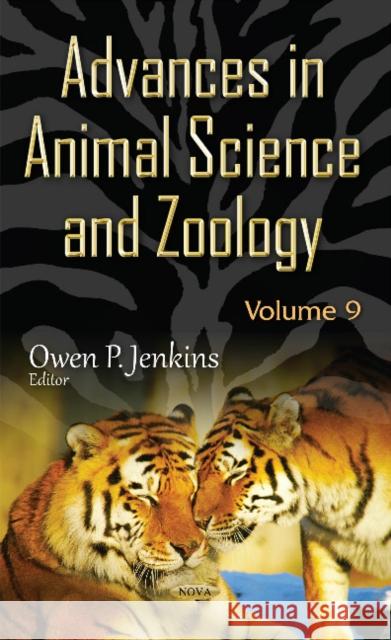 Advances in Animal Science & Zoology: Volume 9 Owen P Jenkins 9781536101300 Nova Science Publishers Inc
