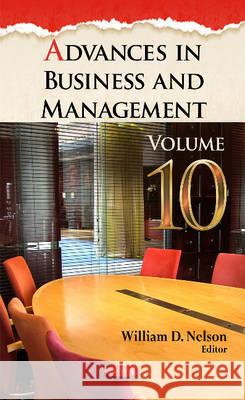 Advances in Business & Management: Volume 10 William D Nelson 9781536101324