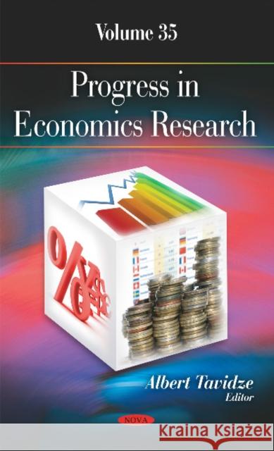 Progress in Economics Research: Volume 35 Albert Tavidze 9781536103359 Nova Science Publishers Inc