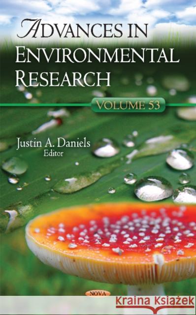 Advances in Environmental Research: Volume 53 Justin A Daniels 9781536104691 Nova Science Publishers Inc