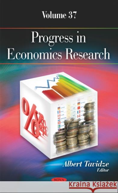 Progress in Economics Research: Volume 37 Albert Tavidze 9781536109450 Nova Science Publishers Inc