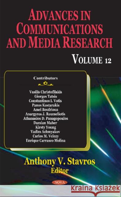 Advances in Communications & Media Research: Volume 12 Anthony V Stavros 9781536109795 Nova Science Publishers Inc