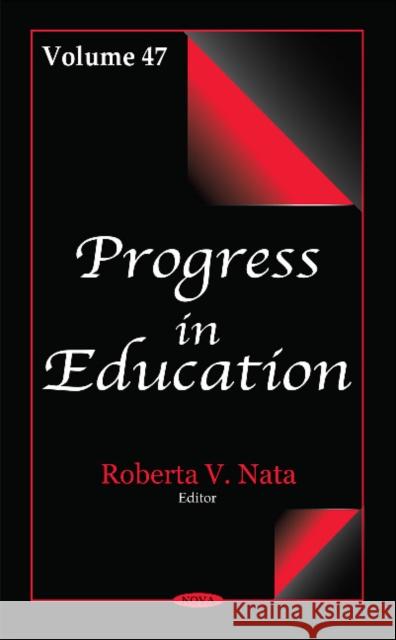 Progress in Education: Volume 47 Roberta V Nata 9781536110098 Nova Science Publishers Inc