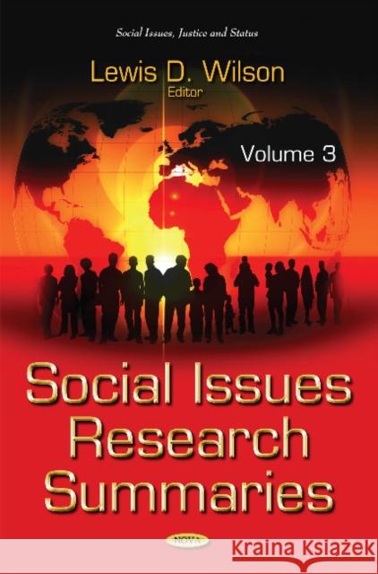 Social Issues Research Summaries (with Biographical Sketches): Volume 3 Lewis D Wilson 9781536110302 Nova Science Publishers Inc