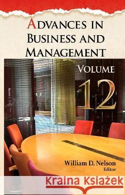 Advances in Business & Management: Volume 12 William D Nelson 9781536119107 Nova Science Publishers Inc