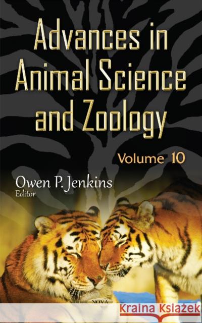 Advances in Animal Science & Zoology: Volume 10 Owen P Jenkins 9781536120240 Nova Science Publishers Inc