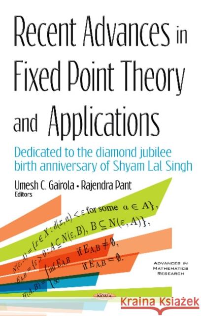 Recent Advances in Fixed Point Theory & Applications Umesh C Gairola, Rajendra Pant 9781536120851 Nova Science Publishers Inc